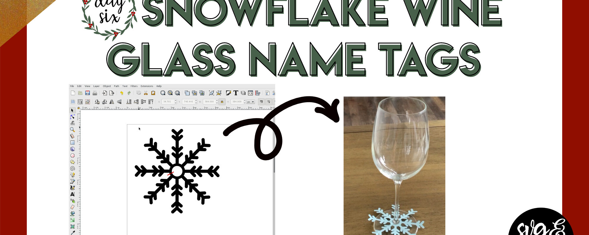 Day 6: Snowflake Wine Glass Name Tags