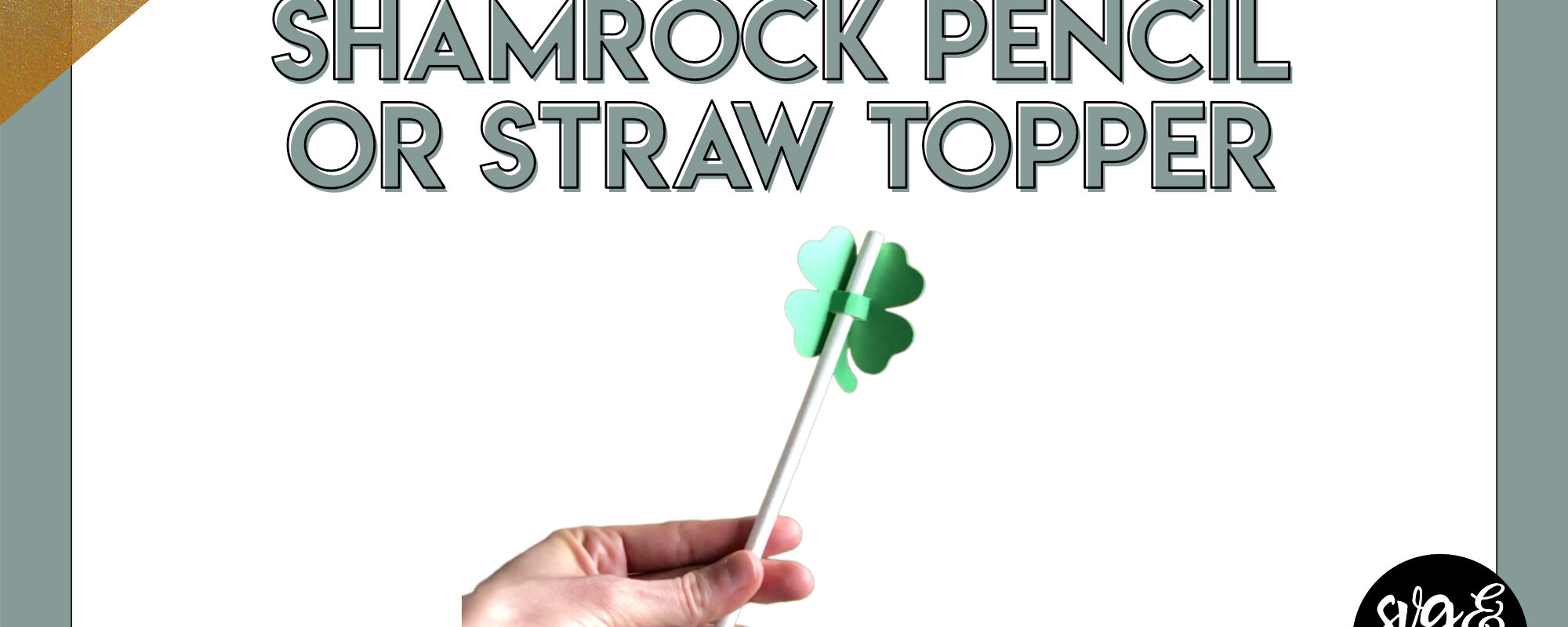 Shamrock Pencil or Straw Topper