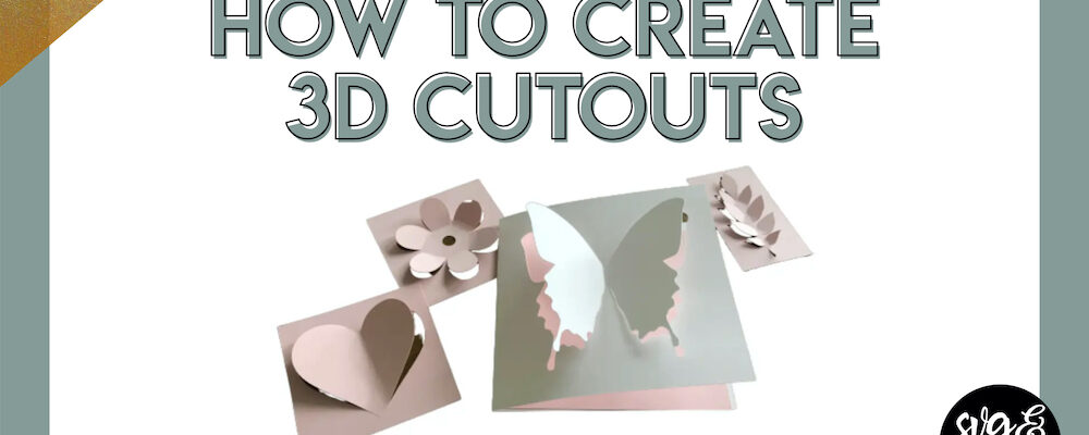 How to Create 3D Cutouts